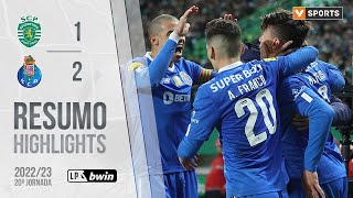 Highlights  Resumo Sporting 12 FC Porto Liga 2223 20 [upl. by Sugna539]