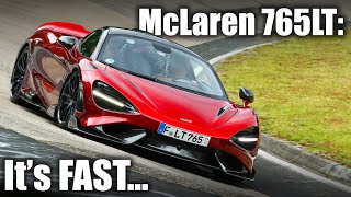 McLaren 765LT INSANE amp EFFORTLESS on the Nürburgring [upl. by Azmah]