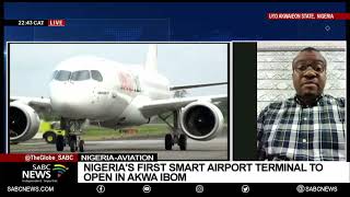 Nigerias first smart airport terminal to open in Akwa Ibom Uwem Ekanem [upl. by Morgan723]