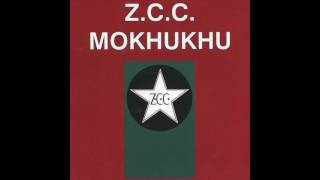 ZCC Mokhuku  Motse Wa Moria Official Audio [upl. by Ettennej]