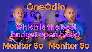 OneOdio Monitor 60 amp Monitor 80  Which is the best budget open back [upl. by Doig]