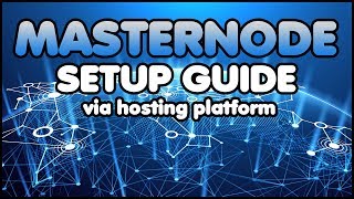 Setting Up A Masternode Through Hosting Service [upl. by Arvie]