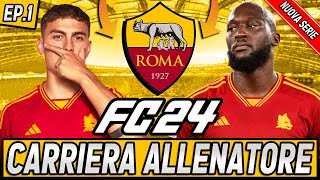 NUOVA CARRIERA ALLENATORE CON LA ROMA FC 24 EP1 [upl. by Airegin]