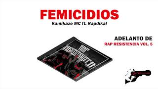 FEMICIDIOS  Kamikaze MC ft Rapdikal Prod Tonik [upl. by Rasec]