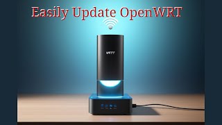 Upgrade your OpenWRT firmware inplace the easy way [upl. by Chabot]