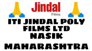 ITI JINDAL POLY FILMS LTD NASIK MAHARASHTRA [upl. by Helyn]