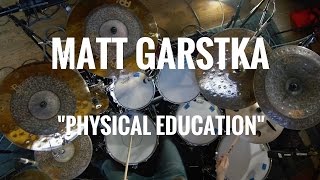 Matt Garstka quotPhysical Educationquot [upl. by Ahker]