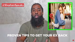 How To Get Your EX Back 3 Tips on How To Get Your Ex Back  Stephan Speaks [upl. by Abraham160]