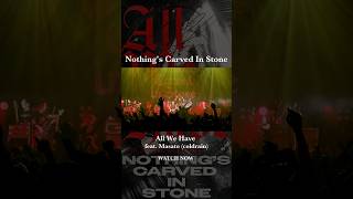 Nothings Carved In Stone「All We Have feat Masato（coldrain）」Short Clip 03 [upl. by Annoya]