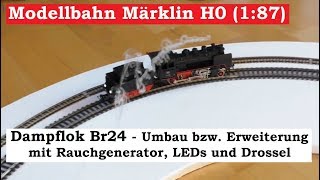 Modellbahn Spur H0  187  Märklin Dampflok BR 24 3003 Rauchgenerator einbauen Tutorial [upl. by Hgielrebmik]