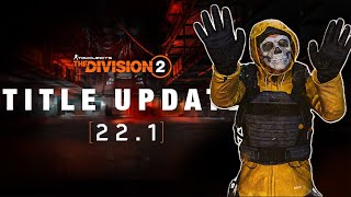 BREAKING NEWS The Division 2 SERVERS DOWN TOMORROW for Title Update 221 [upl. by Zirkle]