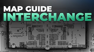 Interchange Map Guide  Escape from Tarkov [upl. by Ydneh]