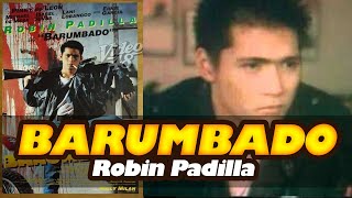 BARUMBADO Robin Padilla  Pinoy Action [upl. by Byrom]