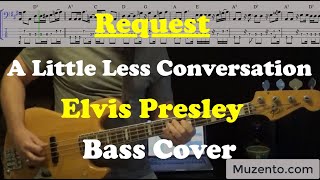 A Little Less Conversation  Elvis Presley  Bass Cover  Request [upl. by Oretna]