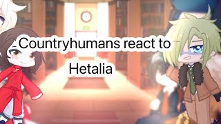 Countryhumans react to Hetaliacredits in description [upl. by Atirehgram888]