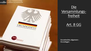 Versammlungsfreiheit Art 8 GG I Grundrechte Grundlagen 20 [upl. by Arakaj]