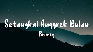 Broery  Setangkai Anggrek Bulan Lyrics [upl. by Lyn989]