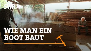 Wie man ein Boot baut  SWR Handwerkskunst [upl. by Ib]