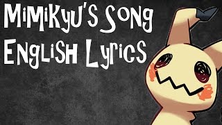 Mimikyus Song English Translation Pokemon Sun and Moon [upl. by Eenttirb641]