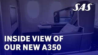 Explore the cabin of our new A350  SAS [upl. by Tosch929]