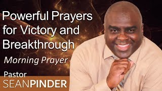 POWERFUL PRAYERS FOR VICTORY AND BREAKTHROUGH  MORNING PRAYER  PASTOR SEAN PINDER video [upl. by Nehpets]