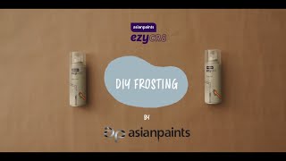 Asian Paints ezyCR8 Frost DIY Aerosol Spray for Frosted Glass Finish [upl. by Arikal967]