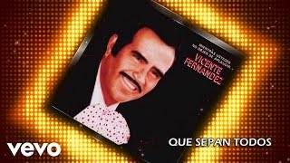 Vicente Fernández  Que Sepan Todos Cover Audio [upl. by Walworth]