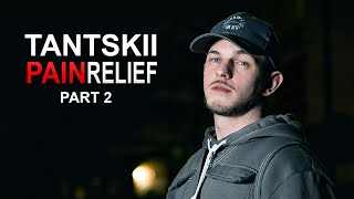 Tantskii Pain Relief PT2  JDZmedia [upl. by Sherman]