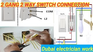 2 GANG 2 WAY SWITCH CONNECTION DUBAI SWITCH CONNECTION HELLOPWDelectricalvlog [upl. by Brantley787]