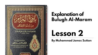 Explanation of Bulugh AlMaram Lesson 2  Book of Purification  Chapter on Water  Hadith 1 [upl. by Annoif]