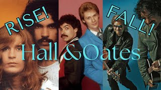 The RISE and FALL of HALL amp OATES [upl. by Olumor]