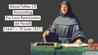 About Father Of Accounting Fra Luca Bartolomeo de Pacioli 1447 – 19 June 1517 [upl. by Norahs920]