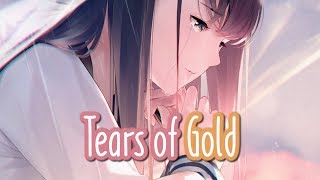 Nightcore  Tears of Gold  Lyrics [upl. by Quiteris]