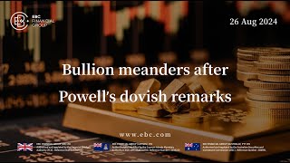 EBC Markets Briefing  Bullion meanders after Powell’s dovish remarks [upl. by Jaine677]