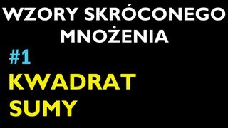 KWADRAT SUMY 1  Dział Wzory Skróconego Mnożenia  Matematyka [upl. by Annaik]