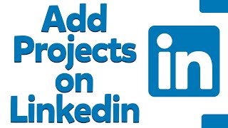 How to Add Projects to LinkedIn [upl. by Fotina287]