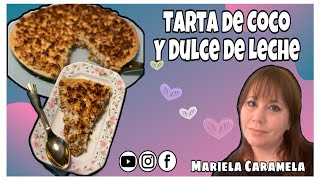 Como hacer TARTA de COCO 🥮 con Dulce de Leche  FÁCIL y Deliciosa [upl. by Nil]