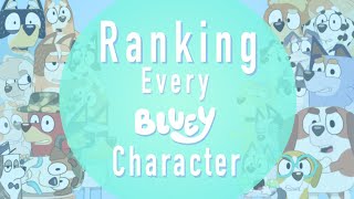 Ranking Every Bluey Character [upl. by Craven689]