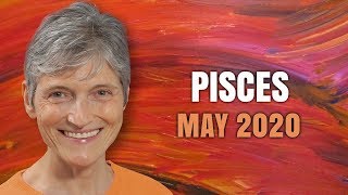 Pisces May 2020 Astrology Horoscope Forecast [upl. by Doownil]