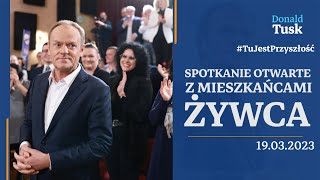 Donald Tusk Spotkanie otwarte z mieszkańcami Żywca 19032023 [upl. by Soiritos]