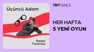 Radyo Tiyatrosu Üçüncü Adam  Polisiye [upl. by Sabec]