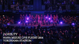 水樹奈々「GUILTY」（NANA MIZUKI LIVE FLIGHT 2014） [upl. by Ahcarb]