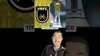 VOLTA REDONDA CONQUISTA TÍTULO NA SERIE C [upl. by Templeton]