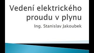 Vedení elektrického proudu v plynech [upl. by Glennon68]