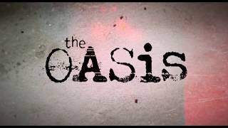 THE OASIS TRAILER 2017 [upl. by Woodward216]