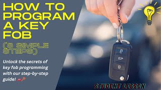 How To Program A Key Fob 8 Simple Steps [upl. by Eelinej947]