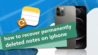 iOS 17 How to Recover Permanently Deleted Notes on iPhone [upl. by Burke794]