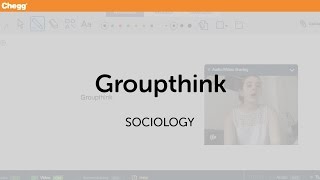 Groupthink  Sociology  Chegg Tutors [upl. by Sharma]