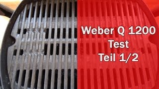 Weber Q 1200 Review  Test  Ausführlich hier Weber Q 1200 [upl. by Irv647]