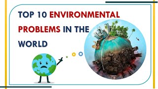 Environmental Problems and Solutions [upl. by Victor]